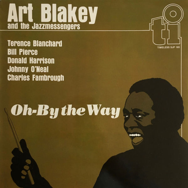 Art Blakey & The Jazz Messengers – Oh, By the Way(16Bit-44.1kHz)-OppsUpro音乐帝国