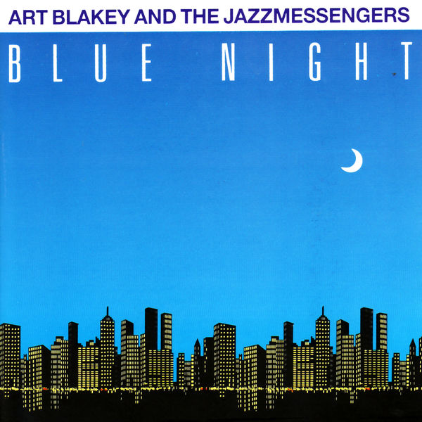 Art Blakey & The Jazz Messengers – Blue Night(16Bit-44.1kHz)-OppsUpro音乐帝国