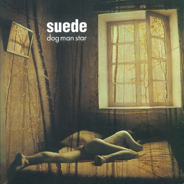 Suede – Dog Man Star (Remastered)(16Bit-44.1kHz)-OppsUpro音乐帝国