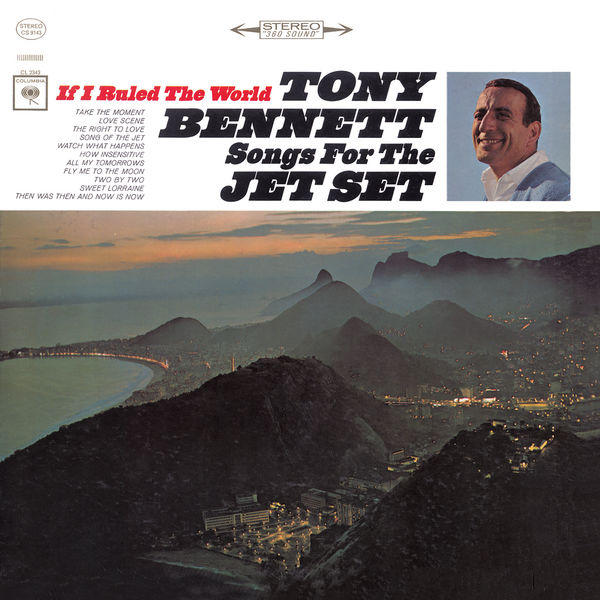 Tony Bennett – If I Ruled The World Songs For The Jet Set(16Bit-44.1kHz)-OppsUpro音乐帝国