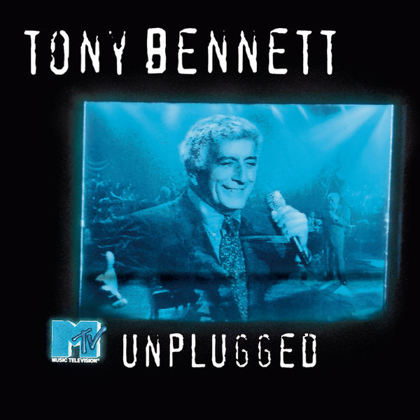 Tony Bennett – MTV Unplugged (Live at Sony Studios, New York City, NY – April 1994)(16Bit-44.1kHz)-OppsUpro音乐帝国