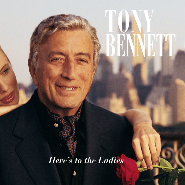 Tony Bennett – Here’s To The Ladies(16Bit-44.1kHz)-OppsUpro音乐帝国