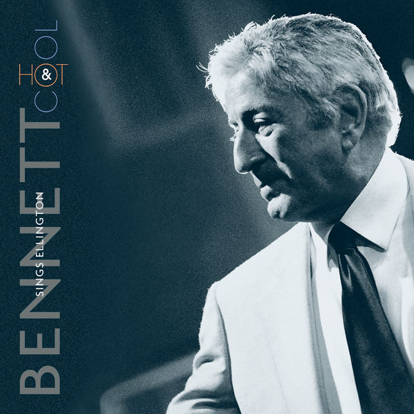 Tony Bennett – Bennett Sings Ellington Hot And Cool(16Bit-44.1kHz)-OppsUpro音乐帝国