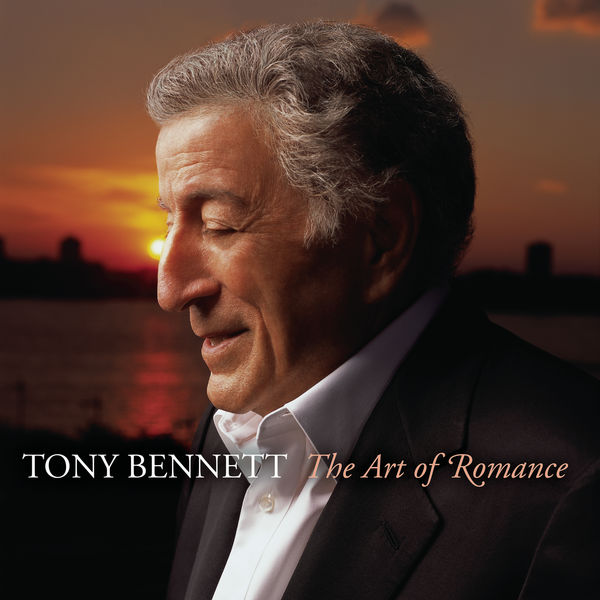 Tony Bennett – The Art Of Romance(16Bit-44.1kHz)-OppsUpro音乐帝国