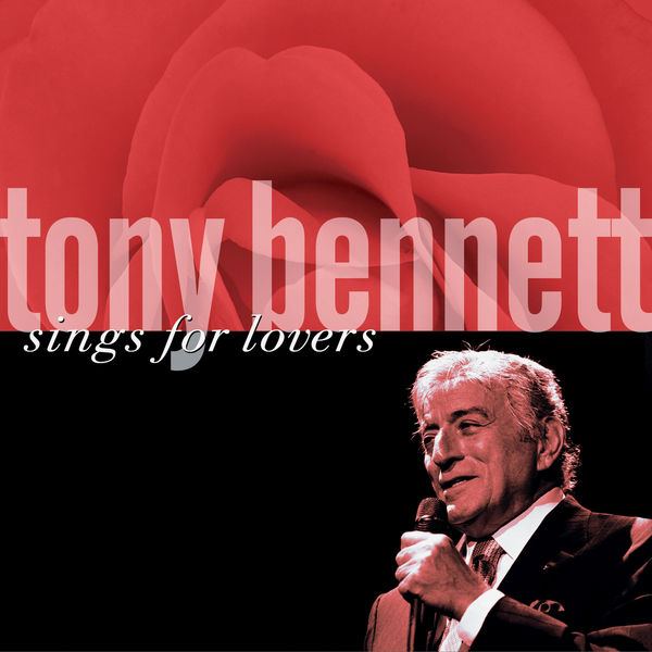 Tony Bennett – Tony Bennett Sings For Lovers(16Bit-44.1kHz)-OppsUpro音乐帝国