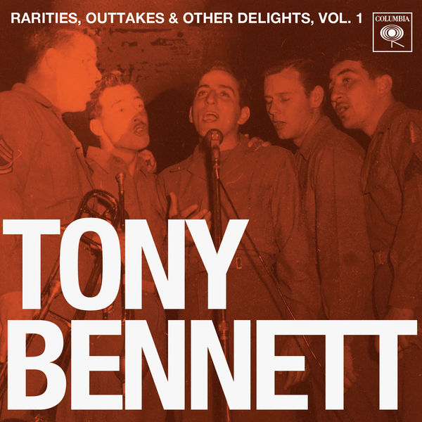 Tony Bennett – Rarities, Outtakes & Other Delights, Vol. 1(16Bit-44.1kHz)-OppsUpro音乐帝国