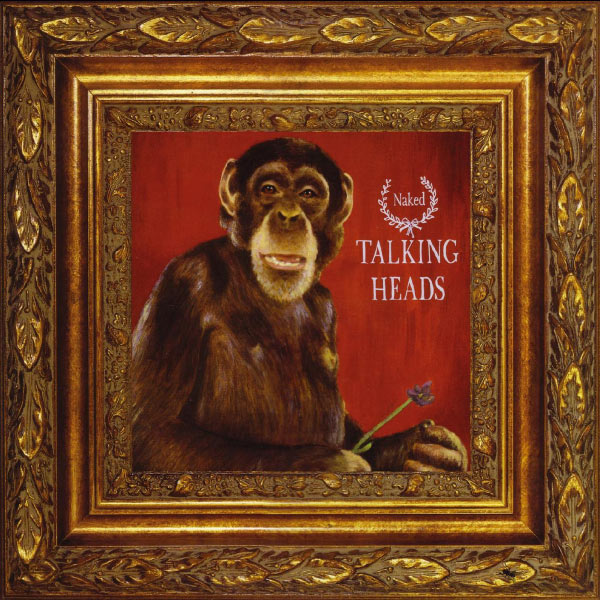 Talking Heads – Naked(16Bit-44.1kHz)-OppsUpro音乐帝国