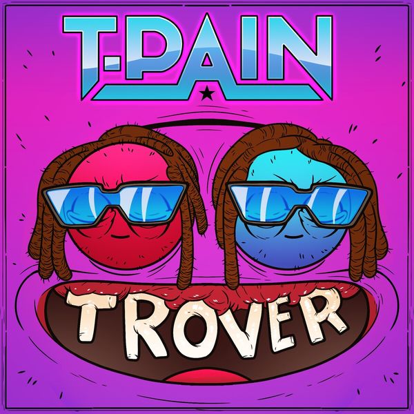 T-Pain – Trover Saves the Universe(16Bit-44.1kHz)-OppsUpro音乐帝国