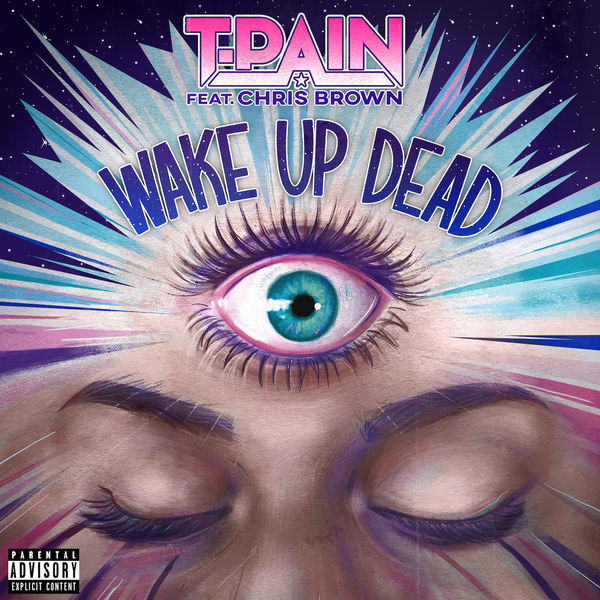 T-Pain – Wake Up Dead(16Bit-44.1kHz)-OppsUpro音乐帝国