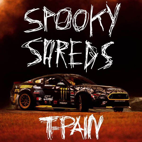 T-Pain – Spooky Shreds(16Bit-44.1kHz)-OppsUpro音乐帝国