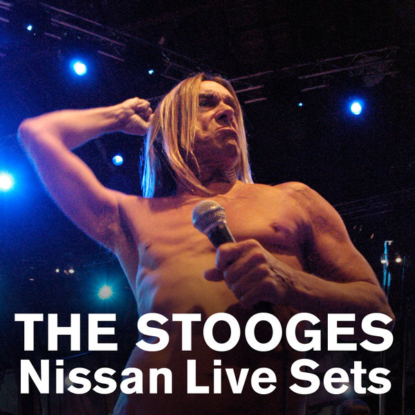 The Stooges – Nissan Live Sets (Nissan Live Sets on Yahoo! Music)(16Bit-44.1kHz)-OppsUpro音乐帝国