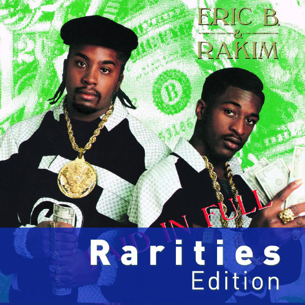 Eric B. & Rakim – Paid In Full (Rarities Edition)(16Bit-44.1kHz)-OppsUpro音乐帝国