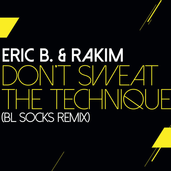 Eric B. & Rakim – Don’t Sweat The Technique (BL Socks Remix)(16Bit-44.1kHz)-OppsUpro音乐帝国