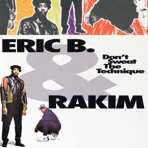 Eric B. & Rakim – Don’t Sweat The Technique(16Bit-44.1kHz)-OppsUpro音乐帝国