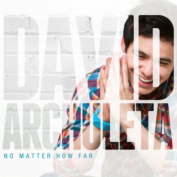 David Archuleta – No Matter How Far(16Bit-44.1kHz)-OppsUpro音乐帝国