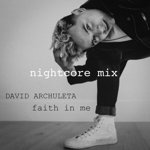 David Archuleta – Faith In Me (( Nightcore Mix) [Hyper Pop Remix])(24Bit-48kHz)-OppsUpro音乐帝国