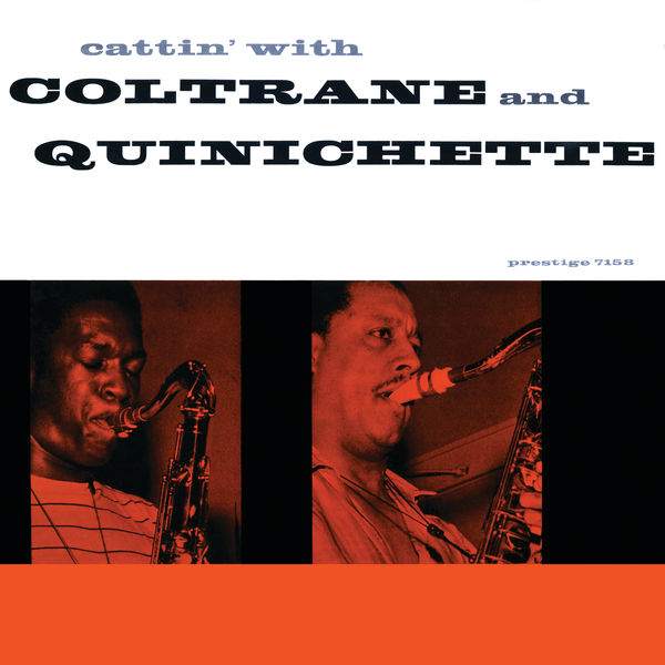 John Coltrane – Cattin’ With Coltrane And Quinichette(24Bit-192kHz)-OppsUpro音乐帝国