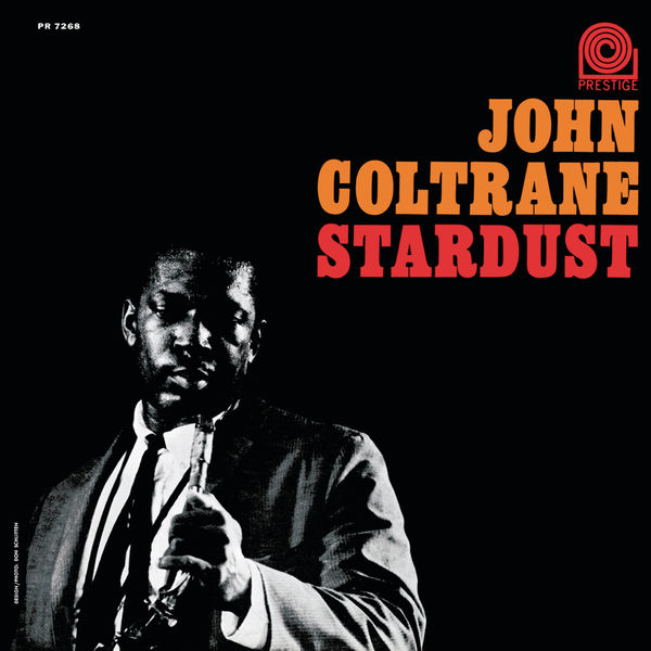 John Coltrane – Stardust (Rudy Van Gelder Remaster)(24Bit-44.1kHz)-OppsUpro音乐帝国