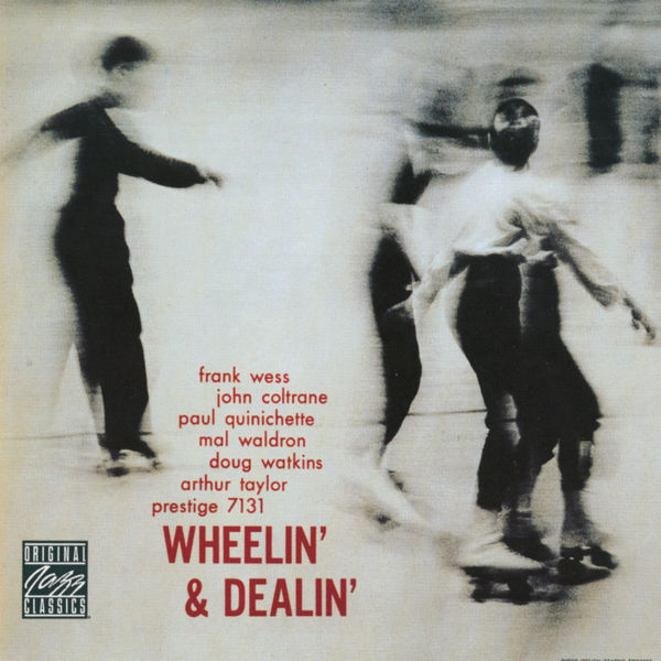 John Coltrane – Wheelin’ And Dealin’ (Reissue 2006 Remastered 1991)(16Bit-44.1kHz)-OppsUpro音乐帝国