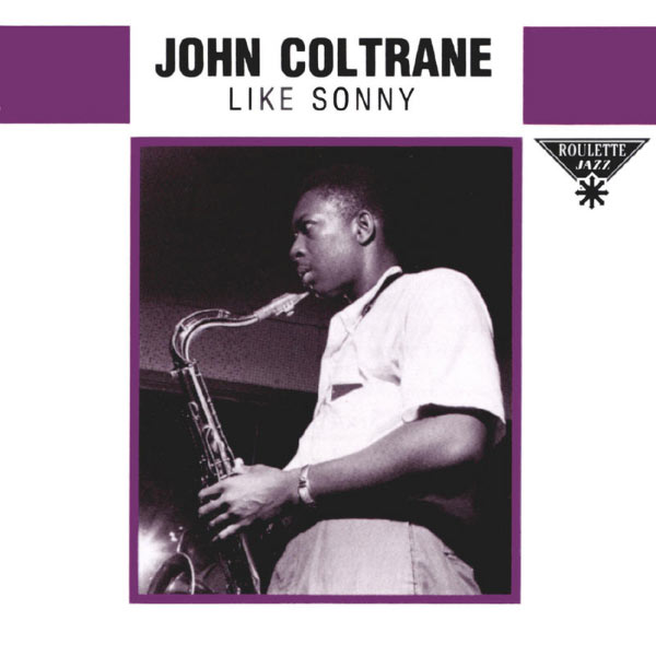 John Coltrane – Like Sonny(16Bit-44.1kHz)-OppsUpro音乐帝国