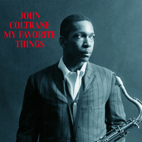 John Coltrane – My Favorite Things(16Bit-44.1kHz)-OppsUpro音乐帝国