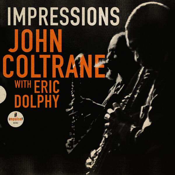 John Coltrane – Impressions (Live)(24Bit-192kHz)-OppsUpro音乐帝国