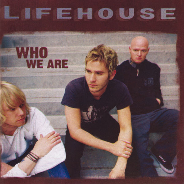 Lifehouse – Who We Are (Expanded Edition)(16Bit-44.1kHz)-OppsUpro音乐帝国