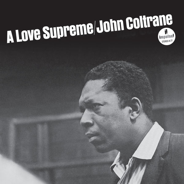 John Coltrane – A Love Supreme (Deluxe Edition)(16Bit-44.1kHz)-OppsUpro音乐帝国