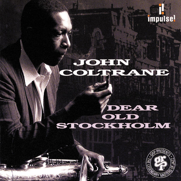 John Coltrane – Dear Old Stockholm(16Bit-44.1kHz)-OppsUpro音乐帝国