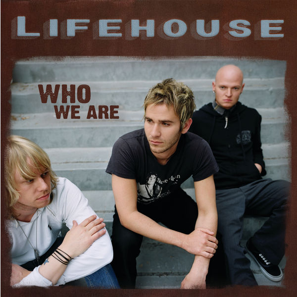 Lifehouse – Who We Are(16Bit-44.1kHz)-OppsUpro音乐帝国