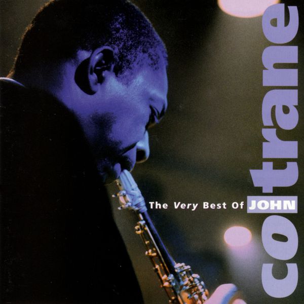 John Coltrane – The Very Best of John Coltrane(24Bit-96kHz)-OppsUpro音乐帝国