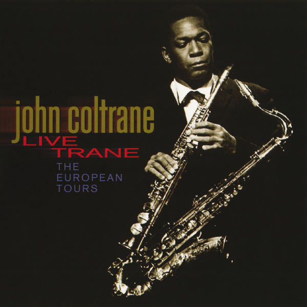 John Coltrane – Live Trane – The European Tours(16Bit-44.1kHz)-OppsUpro音乐帝国