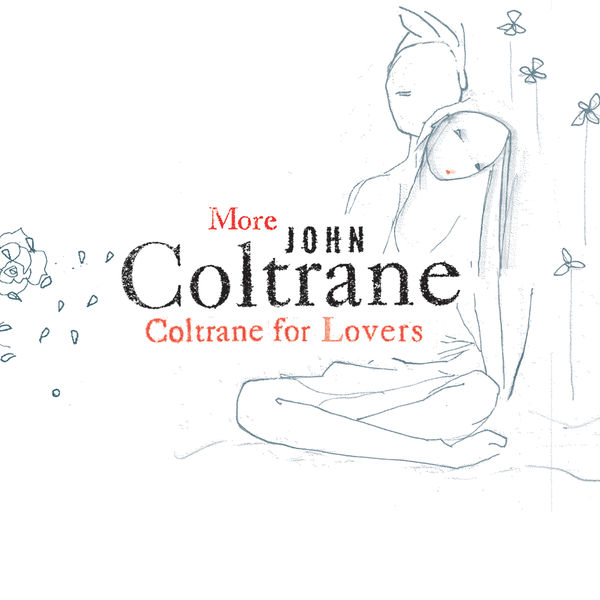 John Coltrane – More Coltrane For Lovers(16Bit-44.1kHz)-OppsUpro音乐帝国