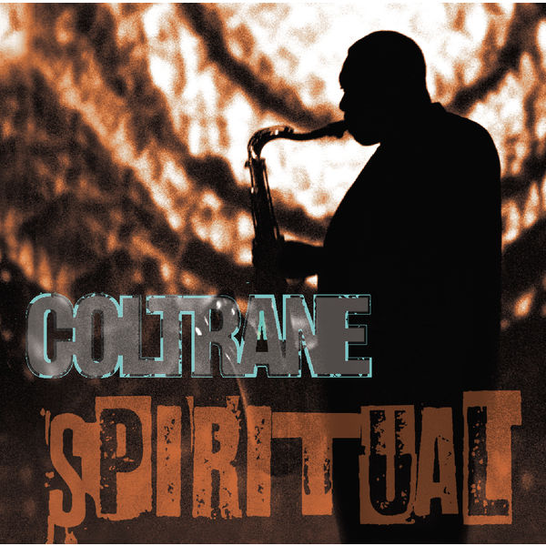 John Coltrane – Spiritual(16Bit-44.1kHz)-OppsUpro音乐帝国