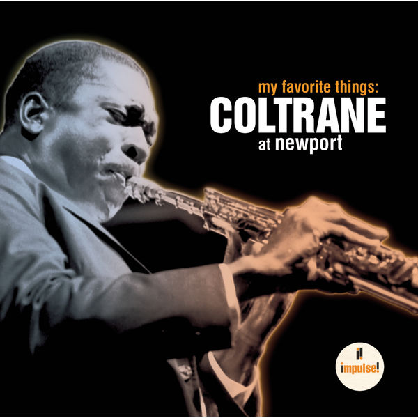 John Coltrane – My Favorite Things Coltrane At Newport(16Bit-44.1kHz)-OppsUpro音乐帝国