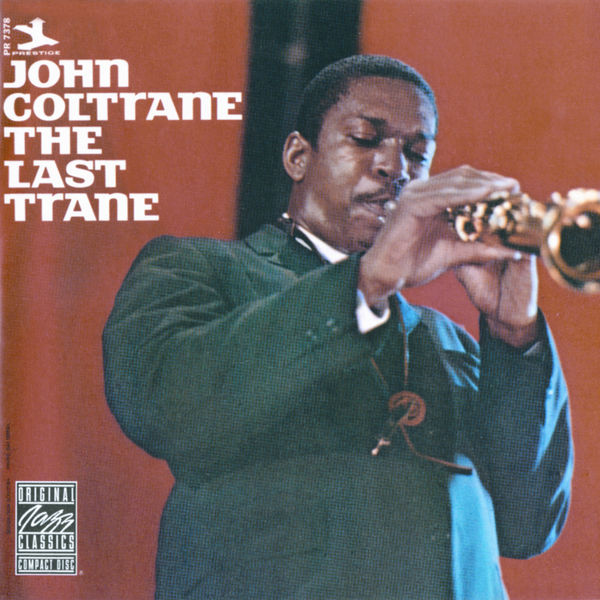 John Coltrane – The Last Trane(16Bit-44.1kHz)-OppsUpro音乐帝国