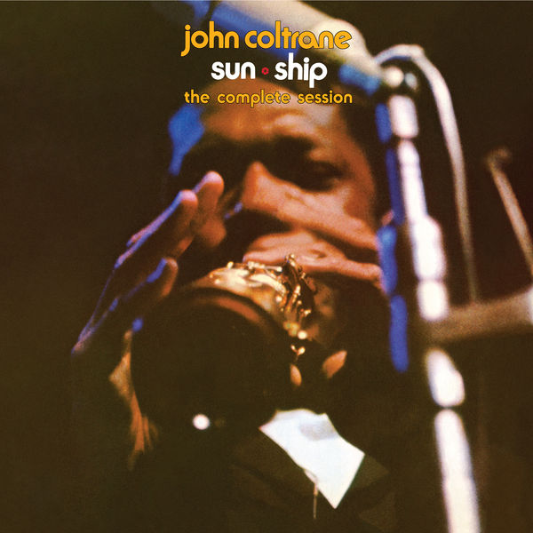 John Coltrane – Sun Ship The Complete Session(24Bit-192kHz)-OppsUpro音乐帝国