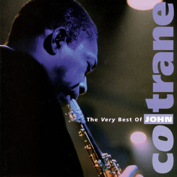 John Coltrane – The Very Best of John Coltrane(16Bit-44.1kHz)-OppsUpro音乐帝国