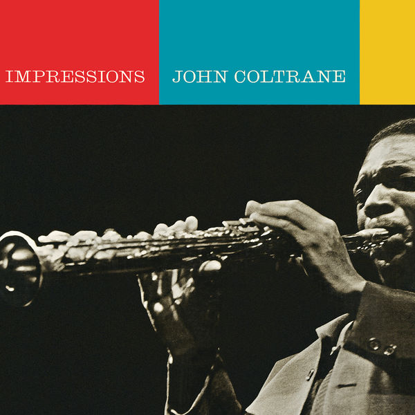 John Coltrane – Impressions(24Bit-192kHz)-OppsUpro音乐帝国