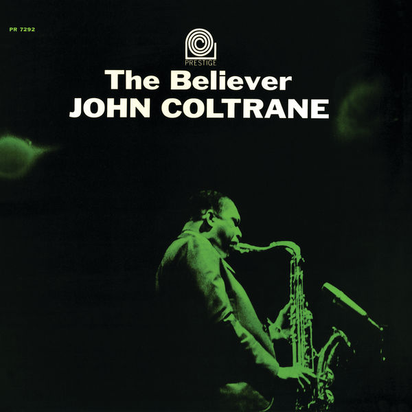 John Coltrane – The Believer(24Bit-192kHz)-OppsUpro音乐帝国