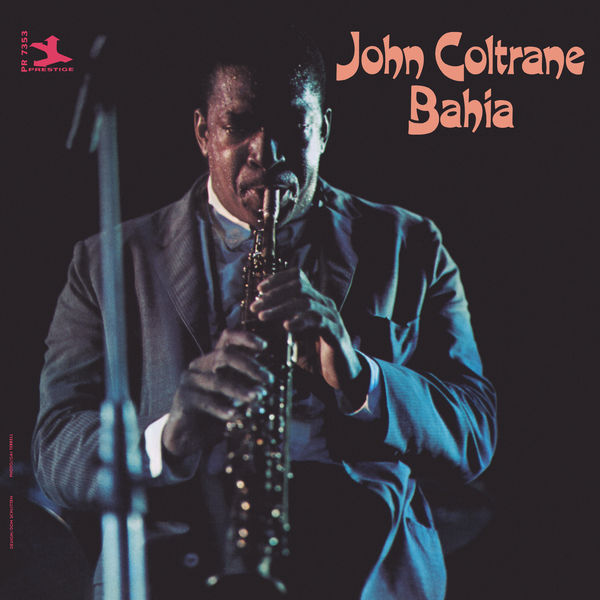 John Coltrane – Bahia(24Bit-192kHz)-OppsUpro音乐帝国