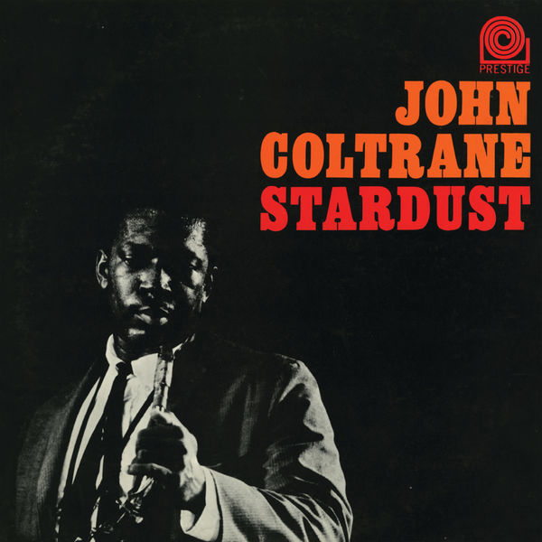 John Coltrane – Stardust(24Bit-192kHz)-OppsUpro音乐帝国