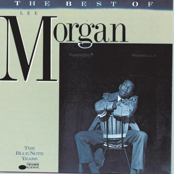 Lee Morgan – The Best Of Lee Morgan(16Bit-44.1kHz)-OppsUpro音乐帝国