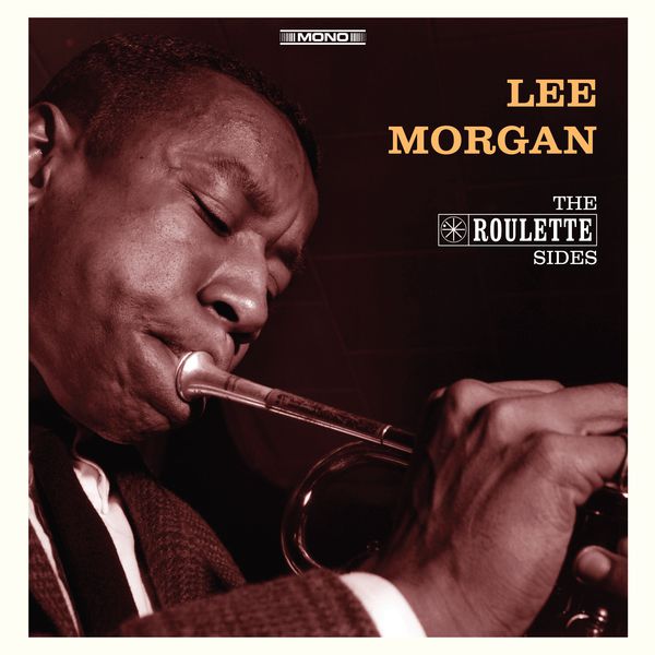 Lee Morgan – The Roulette Sides (In Mono)(16Bit-44.1kHz)-OppsUpro音乐帝国