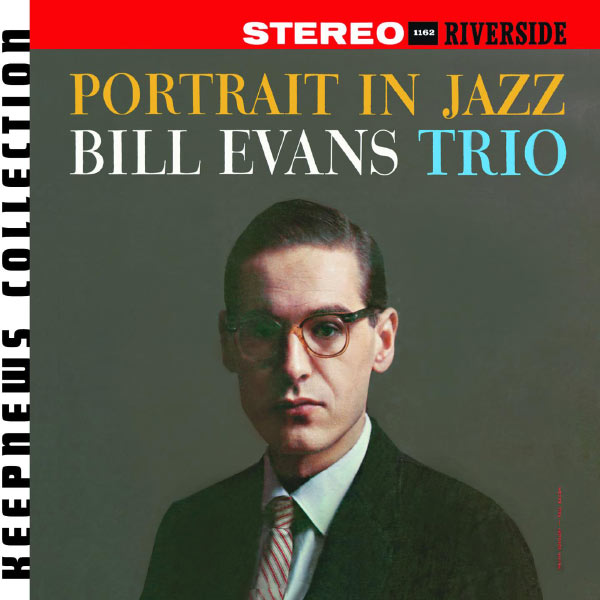 Bill Evans – Portrait In Jazz Keepnews Collection(16Bit-44.1kHz)-OppsUpro音乐帝国