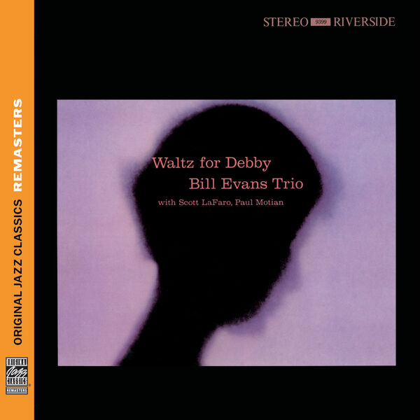 Bill Evans – Waltz For Debby (Original Jazz Classics Remaster 2010)(16Bit-44.1kHz)-OppsUpro音乐帝国