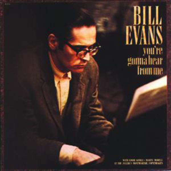 Bill Evans – You’re Gonna Hear From Me (Album Version)(16Bit-44.1kHz)-OppsUpro音乐帝国