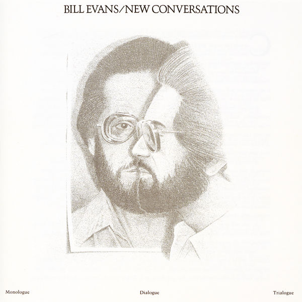 Bill Evans – New Conversations(16Bit-44.1kHz)-OppsUpro音乐帝国