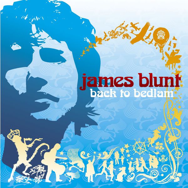 James Blunt – Back to Bedlam (U.K. Alternate Packaging)(16Bit-44.1kHz)-OppsUpro音乐帝国