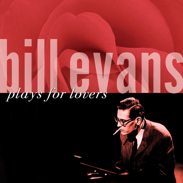 Bill Evans – Plays For Lovers(16Bit-44.1kHz)-OppsUpro音乐帝国